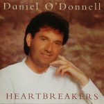 DANIEL O’DONNELL – HEARTBREAKERS
