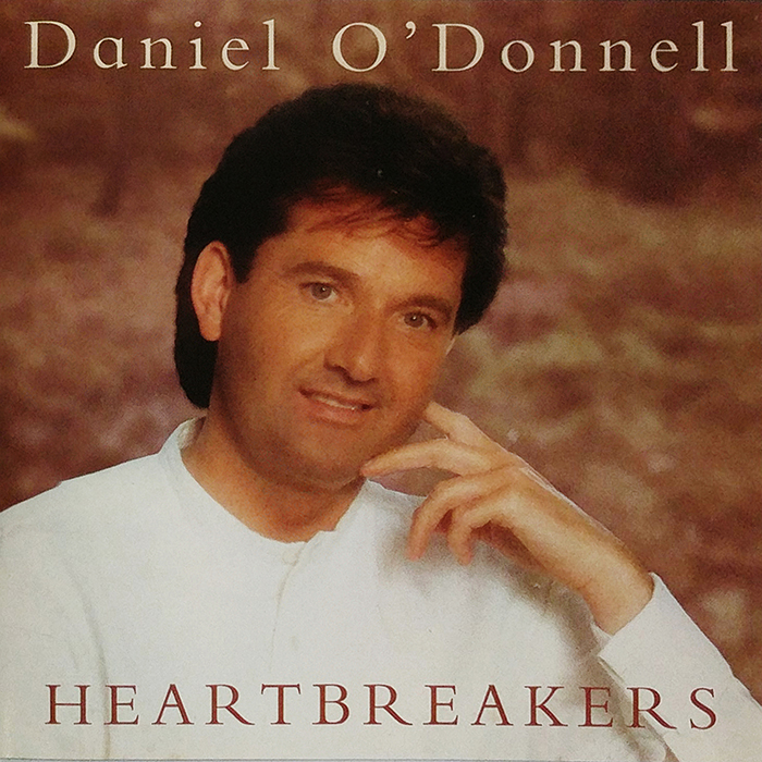 DANIEL ODONNELL - HEARTBREAKERS - VINTAGE CLASSIC COUNTRY, EASY LISTENING, COUNTRY AND WESTERN, IRISH FOLK MUSIC - FRONT COVER