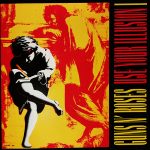 GUN ‘N ROSES – USE YOUR ILLUSION 1