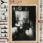 JEFF HEALEY – COVER TO COVER