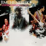 JIMMI HENDRIX – CORNER STONE 1967-1970