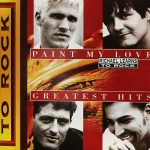 MICHAEL LEARNS TO ROCKS – PAINT MY LOVE GRATEST HITS