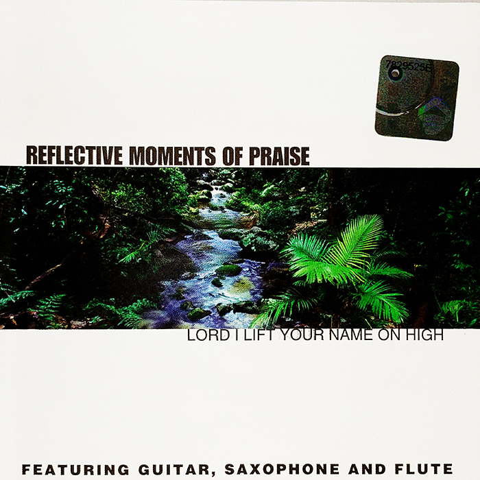REFLECTIVE MOMENTS OF PRAISE - LORD I LIFT YOUR NAME ON HIGH - VINTAGE CLASSIC INSTRUMENT MUSIC - FRONT COVER