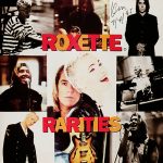 ROXETTE	– RARITIES