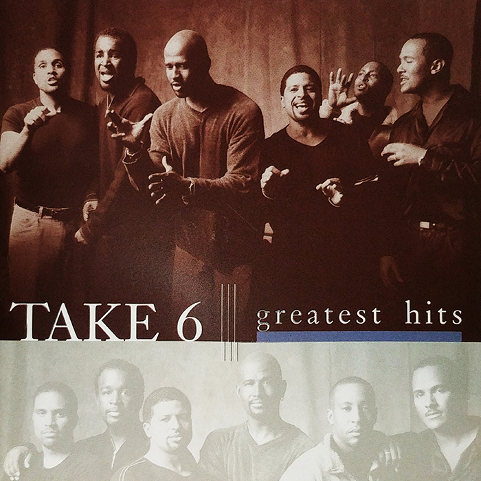 TAKE 6 - GREATEST HITS - VINTAGE CLASSIC GOSPEL MUSIC - FRONT COVER