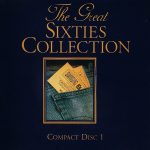 THE GREAT SIXTIES COLLECTION – COMPACT DISC 1