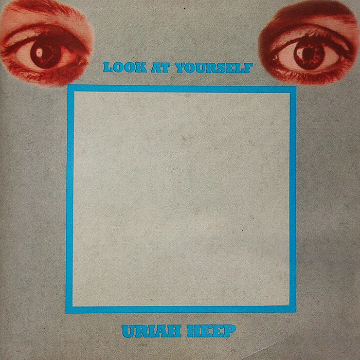 URIAH HEEP - LOOK AT YOURSELF - VINTAGE CLASSIC HARD ROCK, HEAVY METAL, PROGRESSIVE ROCK, PSYCHEDELIC ROCK MUSIC - FRONT COVER