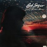 BOB SEGER & THE SILVER BULLET BAND – THE DISTANCE