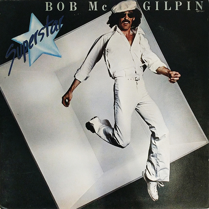 SYOKSYOKSONGSONG, BOB McGILPIN, SUPERSTAR, BUTTERFLY RECORDS, 1978, VINTAGE CLASSIC POP MUSIC, FRONT COVER RECORD