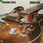 Freddie King – Burglar