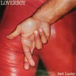 Loverboy – Get Lucky