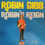 ROBIN GIBB – ROBINS REIGN