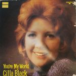 CILLA BLACK – YOU ARE MY WORLD 12 BIG HITS